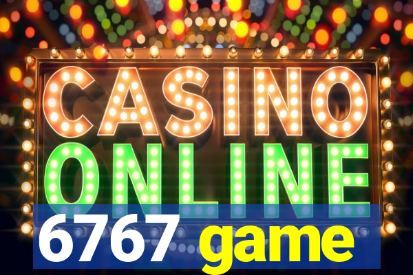 6767 game